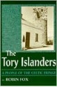 Tory Islanders: A People Of The Celtic Fringe - Robin Fox