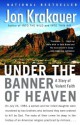 Under the Banner of Heaven: A Story of Violent Faith - Jon Krakauer