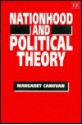 Nationhood and Political Theory - Margaret Canovan