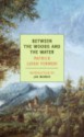 Between the Woods and the Water: On Foot to Constantinople: From the Middle Danube to the Iron Gates (New York Review Books Classics) - Leigh Fermor, Patrick, Jan Morris