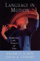 Language in Motion: Exploring the Nature of Sign - Jerome D. Schein, David A. Stewart