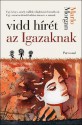 Vidd hírét az igazaknak - Marlo Morgan