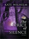 The Price of Silence (MP3 Book) - Kate Wilhelm, Anna Fields