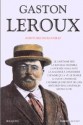 Aventures Incroyables - Gaston Leroux