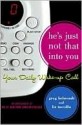 He's Just Not That into You - Greg Behrendt, Liz Tuccillo