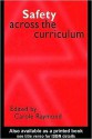 Safety Across the Curriculum: Key Stages 1 and 2 (Primary directions series) - Carole Raymond