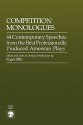 Competition Monologues: 44 Contemporary Speeches from the Best Professionally Produced American Plays - Roger Ellis