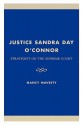 Justice Sandra Day O'Connor: Strategist on the Supreme Court - Nancy Maveety