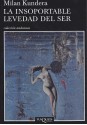 La insoportable levedad del ser - Milan Kundera