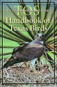 The TOS Handbook of Texas Birds - Mark W. Lockwood, Brush Freeman