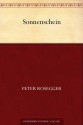 Sonnenschein (German Edition) - Peter Rosegger