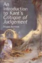 An Introduction to Kant's "Critique of Judgment" - Douglas Burnham