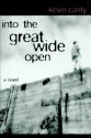 Into the Great Wide Open - Kevin Canty