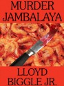 Murder Jambalaya: A J. Pletcher and Raina Lambert Mystery - Lloyd Biggle Jr.