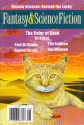 The Magazine of Fantasy and Science Fiction - Gordon Van Gelder, Adam Rakunas, Chen Qiufan, Eleanor Arnason, K.J. Kabza, Oliver Buckram, Harvey Jacobs, Ken Altabef, Tim Sullivan, Harry R. Campion, Rus Wornom