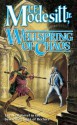 Wellspring of Chaos (The Saga of Recluce, #12) - L.E. Modesitt Jr.