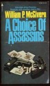 A Choice of Assassins - William P. McGivern