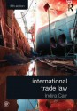 International Trade Law - Indira Carr, Peter Stone