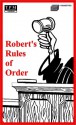 Robert's Rules Of Order - Henry M. Robert