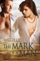 The Mark of a Man - Maggie Lee