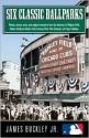 SIX CLASSIC BALLPARKS - James Buckley Jr.