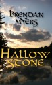 Hallowstone - Brendan Myers