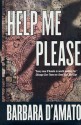 Help Me Please - Barbara D'Amato