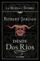 Desde dos ríos - Robert Jordan