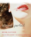 Almost Perfect (Audio) - Kirby Heyborne, Brian Katcher