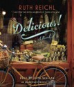 Delicious!: A Novel - Ruth Reichl, Julia Whelan