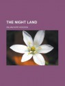 The Night Land - William Hope Hodgson