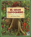 El Gran Capoquero/Great Kapok Tree (School & Library Binding) - Lynne Cherry