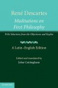 Meditations on First Philosophy with Selections from the Objections and Replies - René Descartes, John Cottingham