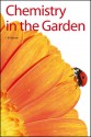 Chemistry in the Garden - James R. Hanson, Chris Brickell, William R. Johncocks, Jennifer Harding