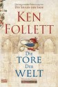 Die Tore der Welt - Ken Follett, Rainer Schumacher, Dietmar Schmidt, Jan Balaz