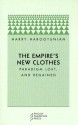 The Empire's New Clothes: Paradigm Lost, and Regained - Harry D. Harootunian