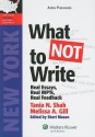 What Not To Write: Ny Bar Exam Essay Book (LawTutors New York Bar Exam Essay Books) - Tania N. Shah, Melissa A. Gill