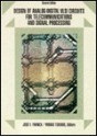 Design of Analog-Digital VLSI Circuits for Telecommunications and Signal Processing - Jose Epifanio Franca, Yannis Tsividis