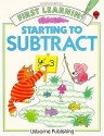 Starting to Subtract - Karen Bryant-Mole, Jenny Tyler, Graham Round