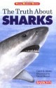 The Truth about Sharks - David Wenzel