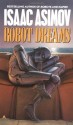 Robot Dreams (Robot Series) - Isaac Asimov