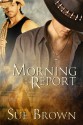 Morning Report (Morning Report Series) - Sue Brown