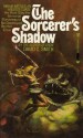 The Sorcerer's Shadow - David C. Smith