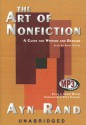 The Art of Nonfiction: A Guide for Writers and Readers - Ayn Rand, Robert Mayhew, Anna Fields