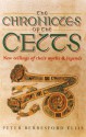 The Chronicles of the Celts: New Tellings of Their Myths and Legends - Peter Berresford Ellis