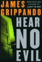 Hear No Evil - James Grippando