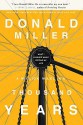 A Million Miles in a Thousand Years: What I Learned While Editing My Life - Donald Miller