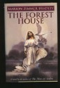 The Forest House: aka The Forests of Avalon (Avalon, #4) - Marion Zimmer Bradley, Diana L. Paxson