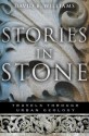 Stories in Stone - David B. Williams