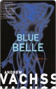 Blue Belle - Andrew Vachss